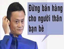 BÁN HÀNG CHO NGƯỜI THÂN, QUEN
