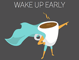 DẬY SỚM – THÓI QUEN CỦA NGƯỜI THÀNH CÔNG !